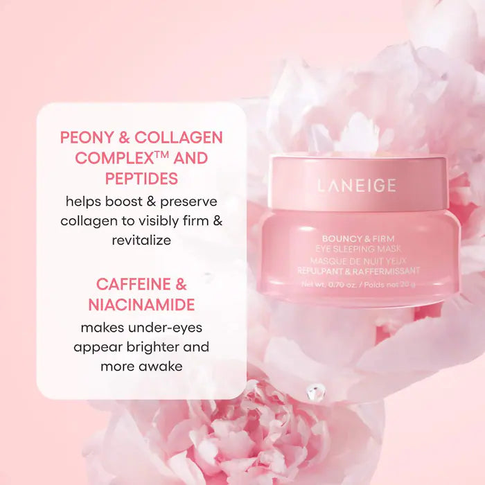 LANEIGE 
Bouncy & Firm Eye Brightening Sleeping Mask with Peony + Collagen Complex™